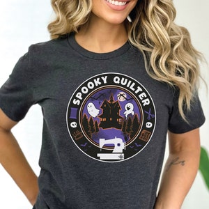 Halloween Quilter Shirt, Spooky Quilter, Funny Halloween Shirt, Quilter Shirt, Sewing Shirt, Halloween Gift, Women Spooky Tee, Gift for Her