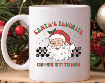 Cross Stitching Mug, Santa's Favorite Cross Stitcher Mug, Cross Stitch Christmas Gifts for Her, Cross Stitch Mom Gift, Stitching Mug for Her