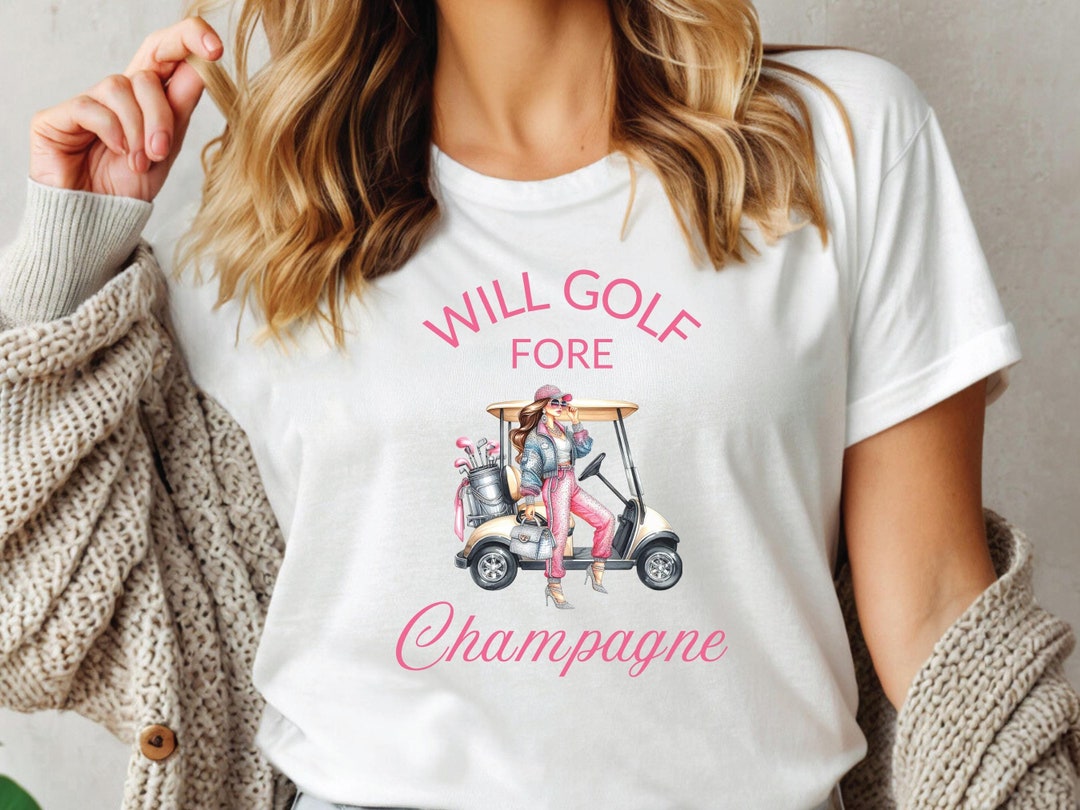 Golf Champagne Pink T-shirt, Funny Ladies Golf Shirt, Golfer Girl Tee ...