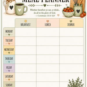 Peut inclure: Un planificateur de repas hebdomadaire sur fond crème, illustré d'objets de cuisine comme une carafe, une tasse, un bol de tomates et un panier à pain. Il comporte le texte Weekly Meal Planner et 1 Corinthians 10:31 KJV.