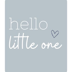 Hello Little One PRINTABLE Art: Nursery Decor