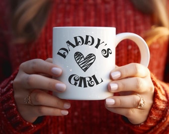 Daddys Girl Mug, Dad Girl Mug, Girl Dad Mug, Daughter Gift, Daughter Mug, Coffee Mug, Girl Gift, Her Gift, Girl Coffee Mug, Daddy Coffee Mug