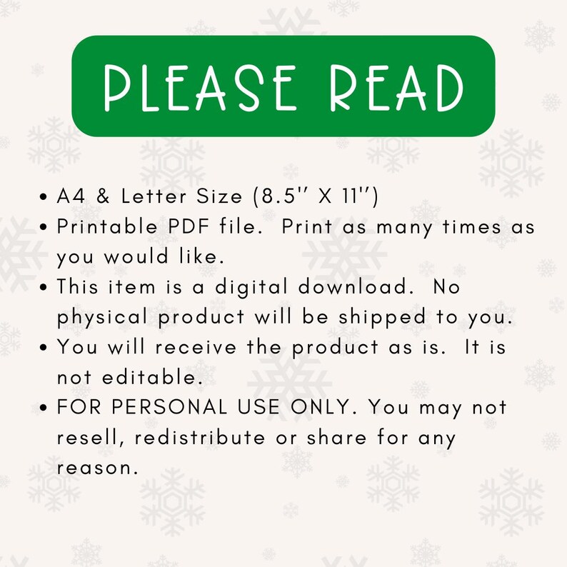 以下が含まれることがあります： 白文字で「PLEASE READ」と書かれた緑色の長方形。製品に関する情報、サイズ、フォーマット、使用制限などがリストされています。テキストは次のとおりです。「A4 & Letter Size (8.5" X 11"). 印刷可能なPDFファイル。必要なだけ印刷できます。この商品はデジタルダウンロードです。物理的な商品は発送されません。商品は現状のままお届けします。編集できません。個人使用のみ。転売、再配布、または共有はできません。」