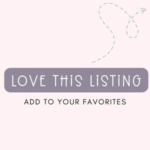May include: Purple button with the text "LOVE THIS LISTING" and the text "ADD TO YOUR FAVORITES" below it. A blue dashed arrow points to the button.