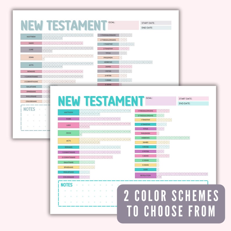 May include: Two printable New Testament reading trackers with different color schemes. Each tracker has a list of books of the New Testament with spaces to mark off each chapter read. The trackers also have spaces for a goal, start date, and end date.
