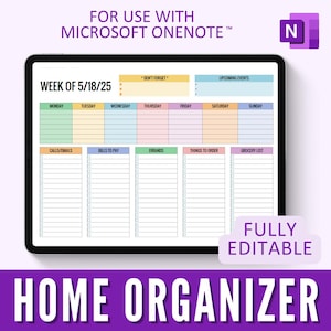 May include: A digital home organizer template for Microsoft OneNote, displayed on a tablet. The planner is color-coded and includes sections for the week of 5/18/25, calls/emails, bills to pay, errands, things to order, and a grocery list. The text "FULLY EDITABLE" is also visible.