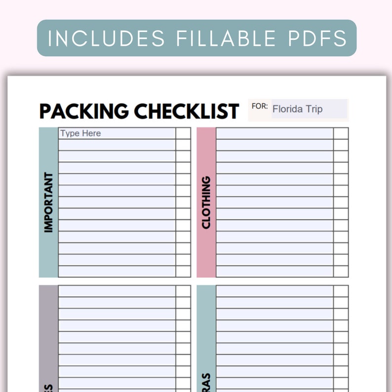 May include: A printable packing checklist with four sections: Important, Clothing, Extras, and a section for typing in a trip destination. The checklist is labelled "Packing Checklist" and has the text "FOR: Florida Trip" in a box at the top.