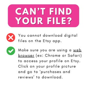K&ouml;nnte beinhalten: Ein pinkfarbener Banner mit wei&szlig;em Text: "CAN'T FIND YOUR FILE?". Darunter Anweisungen zum Herunterladen digitaler Dateien auf Etsy, einschlie&szlig;lich der Verwendung eines Webbrowsers und des Zugriffs auf K&auml;ufe.