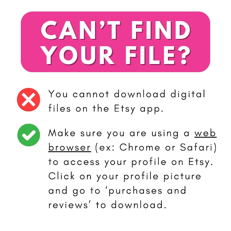 K&ouml;nnte beinhalten: Ein pinkfarbener Banner mit wei&szlig;em Text: "CAN'T FIND YOUR FILE?". Darunter Anweisungen zum Herunterladen digitaler Dateien auf Etsy, einschlie&szlig;lich der Verwendung eines Webbrowsers und des Zugriffs auf K&auml;ufe.