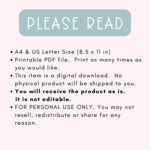 May include: A light blue rectangle with the text "PLEASE READ" in white. The text below lists the details of the digital download, including the size, file type, and usage restrictions. The text states that the item is a digital download, printable in A4 or US Letter size (8.5 x 11 inches), and for personal use only.