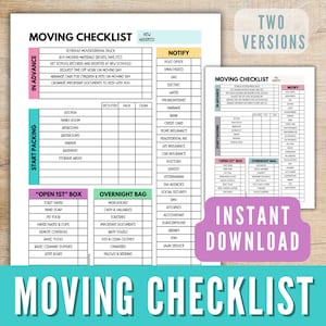 May include: A printable moving checklist with two versions. The checklist is divided into sections for "In Advance", "Start Packing", "Open 1st Box", and "Overnight Bag". The checklist includes items to pack, notify, and declutter.