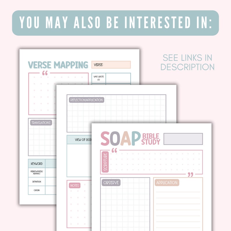 May include: Printable Bible study worksheets with a pink and blue color scheme. The worksheets include sections for verse mapping, SOAP Bible study, and reflection/application.