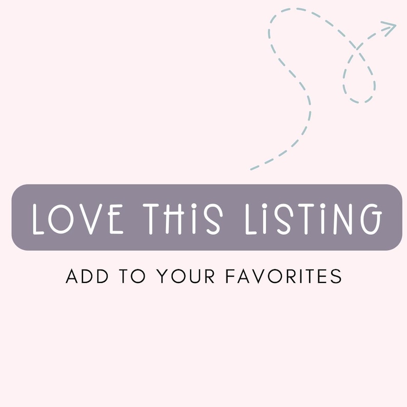 Op de afbeelding: Paarse knop met de tekst "LOVE THIS LISTING" en de tekst "ADD TO YOUR FAVORITES" eronder. Boven de knop staat een stippellijn met een pijl aan het einde.