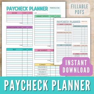 May include: A printable budget planner with sections for income, variable expenses, savings, bills, and debt payments. The planner has a light blue, pink, and green color scheme and the text "PAYCHECK PLANNER" is at the top.