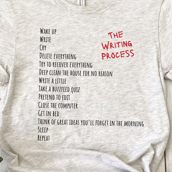 The Writing Process | Funny Gifts For Writers | Writer T Shirt | Writer Gifts | Am Writing | Author Gifts | English Major | Literature Major