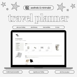 May include: A laptop computer screen displaying a website for a travel planner. The website has a minimalist design with a white background and black text. The website is titled "travel planner" and has buttons for "plan your holiday", "plan itinerary", "track activities", and "& more". The website also has a section for "trips" and a section for "navigation".