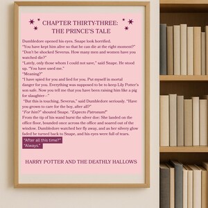 May include: A framed print featuring text from "Harry Potter and the Deathly Hallows." The pink background displays text from Chapter Thirty-Three: The Prince's Tale, with the words "Always" and "Expecto Patronum."