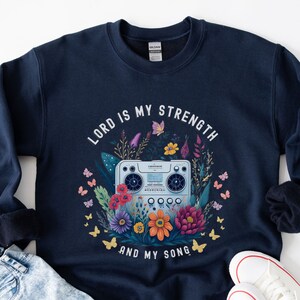 The Lord is my Strength Sweatshirt, Jesus Sweatshirt, Christian Sweatshirt, Trendy Christian shirt, Christian Apparel, Religious Sweatshirt