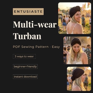 Puede incluir: Imagen de un patrón de costura de turbante multiusos. El texto dice "ENTUSIASTE Multi-wear Turban PDF Sewing Pattern Easy". El patrón es apto para principiantes y ofrece 3 formas de usar el turbante. Descarga instantánea.