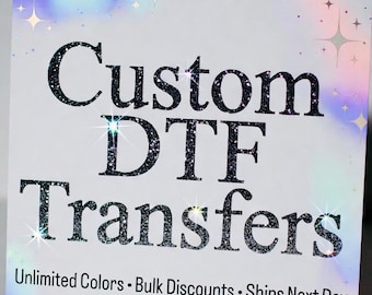Custom DTF Transfer - Personalized Heat Transfer from Your Photo or Design - Ready to Press Shirt Transfer - Nxt Level Innovations