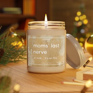 Gift for Mom Last Nerve Candle Gift Funny Motivational Soy Candle Mother Birthday Gift Christmas Gift Mother&#39;s Day Funny Gift for Mom Candle