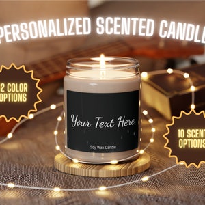 Personalized Scented Soy Wax Candle, Personalized Gift, Great Gift for any Holiday, Custom Text Candle