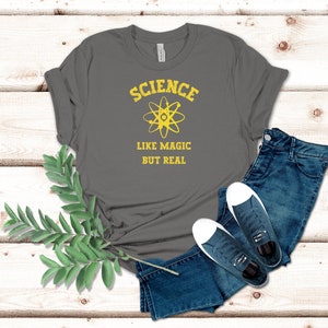 Science Like Magic Only Real, Science Teacher Shirt, Science Tee, Funny Teacher Gifts, Atom Shirts