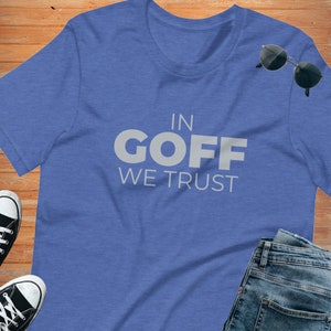 In Goff We Trust Unisex t-shirt, Detroit Lions, Jared Goff, Dan Campbell, Motor City, NFC Championship, Champs, Super Bowl, St. Brown, MI