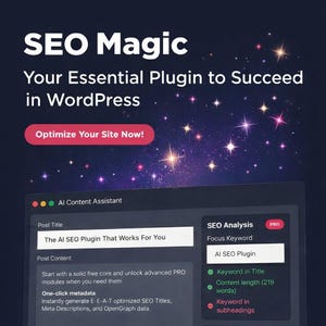May include: Promotional image for SEO Magic, a WordPress plugin. The image features the text "SEO Magic" and "Your Essential Plugin to Succeed in WordPress." A red button reads "Optimize Your Site Now!" The image also shows a plugin interface.