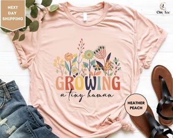 Pregnancy Announcement Shirt, Growing A Tiny Human Shirt for New Mom, Baby Announcement T Shirt, Floral Pregnant Shirt, Pregnant T Shirts
