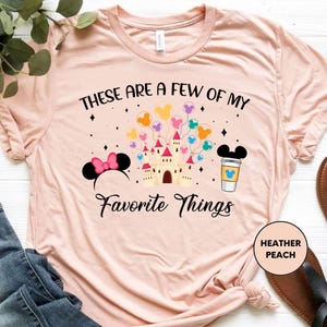 there are a few of my favorite things t - shirt