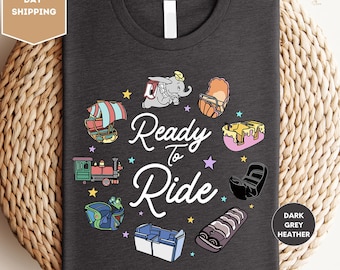 Ready To Ride Shirt, Disney Here For The Rides Vehicles Shirt, Magic Kingdom Tee, Disneyland Matching Trip Shirts, Disney Family Trip Shirt