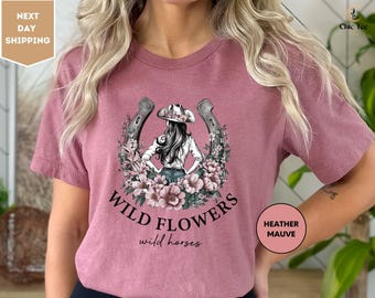 Wild Flowers Wild Horses Shirt, Country Concert Shirt, Rodeo Graphic Tee, Floral Gift,  Western Tee, Horse Lover