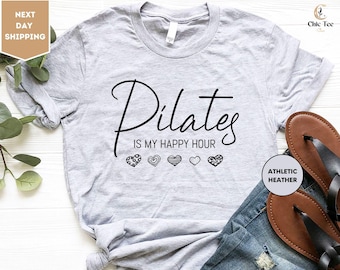 Pilates is My Happy Hour Shirt, Pilates T-Shirt, Gym Shirt, Pilates Lover, Pilates Lover T-Shirt, Sport T-shirt, Workout Shirt, Gift for her