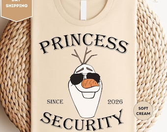 Princess Security Olaf Shirts, Olaf Inspired Humor Tee, Disney Princess T-shirt, New Dad Shirts, Disneyland Family Shirts, Disney Trip Tee