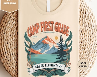 Camp First Grade Shirt, Camping Themed Teacher Shirt, Baker Elementary Shirt, Teaching Team Matching Shirts, Teacher Shirt, Teacher Gift
