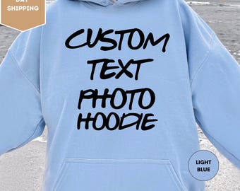 Sweat à capuche avec texte personnalisé, Sweat à capuche photo personnalisé, Sweat à capuche design personnalisé, Sweat à capuche logo personnalisé, Sweat à capuche personnalisé, Sweat à capuche cadeaux personnalisés, Sweat à capuche anniversaire