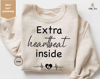 Extra Heartbeat Inside Sweatshirt, Baby Announcement, Pregnancy Reveal, Mommy To Be, We're Expecting, Maternity Sweater, Pregnancy Outfit