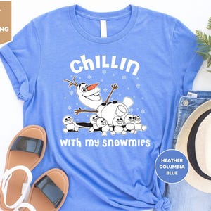Disney Frozen Olaf Chillin With My Snowmies Shirt, Disneyland Holiday Vacation, Disneyworld Frozen Olaf Shirt