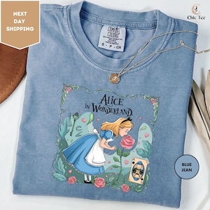 Comfort Colors Alice In Wonderland Shirt, Disney Alice Shirt, Princess Alice Shirt, Alice In Wonderland Flowers Shirt, Disney Princess Shirt