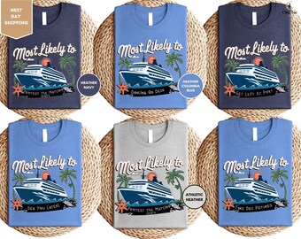 Custom Most Likely To Family Matching Shirt, Funny Vacation Group Shirt, Bachelorette Party Shirt, Most Likely Girls Trip Shirt, Group Shirt