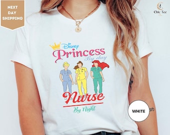 Disney Princess By Day Nurse By Night T-Shirt, Disney Nurse Shirt, Nurse Cinderella Belle Ariel Shirt, Nurse Shirt, Disney Girls Trip Shirt