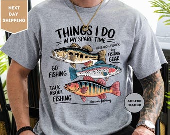 Fishing Things I Do In My Spare Time Shirt, Fishing T-shirt, Fishing Lover Gift, Dad T-shirt, Humorous Fishing T-shirt, Dad Fishing Shirts