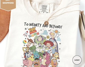 Comfort Colors To Infinity and Beyond Shirt, Toy Story Shirt, Toy Story T-shirt, Disney Toy Story Characters Shirt, Toy Story Disney Tshirts