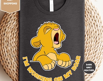 Cute Disney Lion King Simba I'm Working On My Roar Shirt, Animal Kingdom Disneyland Family Vacation Shirt, Disney Aniaml Shirt, Disney Shirt