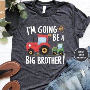 I'm gonna be A Big Brother-shirt, schattig kindershirt, shirt zwangerschapsaankondiging, schattig shirt, Big Bro-aankondigingsshirt, tractoren-T-shirt