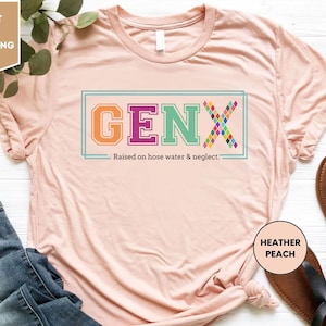 Gen X, Cresciuto con il tubo, Acqua e negligenza T-shirt, Maglietta sarcastica, Maglietta con citazioni divertenti, Maglietta ispirata, Regalo nostalgico, Maglietta divertente da donna
