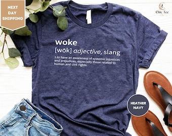 Woke T-shirt, Woke Definition Shirt, Social Justice Shirt, Civil Rights T-shirt, Equal Rights Shirt, Injustice Shirt, Liberal Gift, Voter