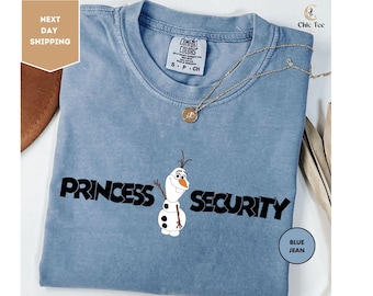 Comfort Colors Olaf Princess Security Dad Shirt, Olaf Snowman Guard Shirt, Princess Protection Olaf Shirt, Disneyland Father's Day Shirt