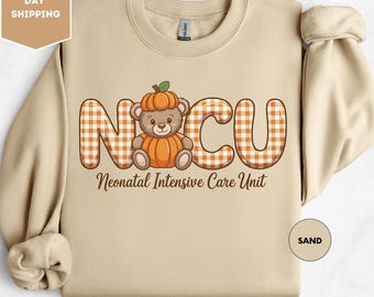 NICU Fall Bear Sweatshirt, Neonatal Intensive Care Unit Halloween Thanksgiving Work Sweatshirt, NICU Nurse Gift, Neonatal ICU Nurse Sweater